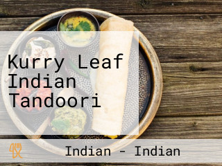 Kurry Leaf Indian Tandoori