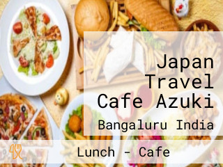 Japan Travel Cafe Azuki