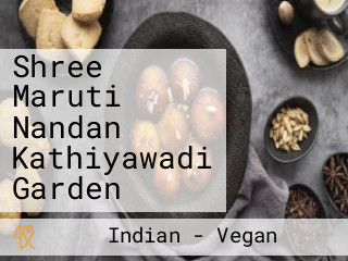 Shree Maruti Nandan Kathiyawadi Garden