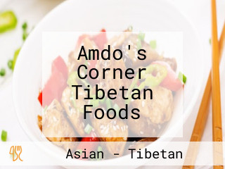 Amdo's Corner Tibetan Foods