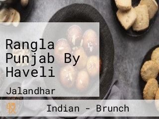 Rangla Punjab By Haveli