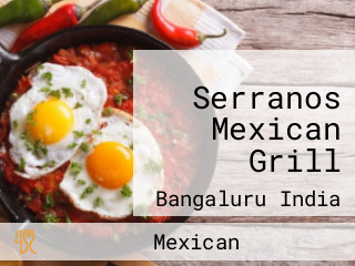 Serranos Mexican Grill