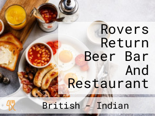 Rovers Return Beer Bar And Restaurant