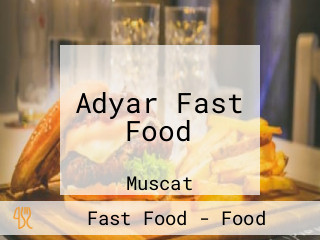Adyar Fast Food