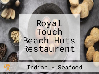 Royal Touch Beach Huts Restaurent