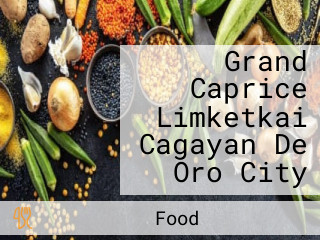 Grand Caprice Limketkai Cagayan De Oro City