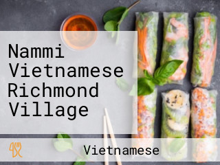 Nammi Vietnamese Richmond Village