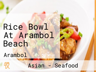 Rice Bowl At Arambol Beach