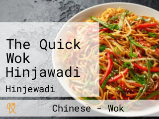 The Quick Wok Hinjawadi