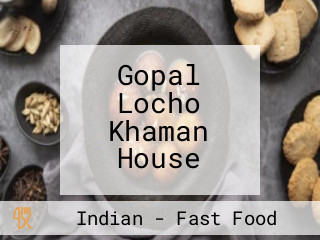 Gopal Locho Khaman House