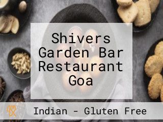 Shivers Garden Bar Restaurant Goa