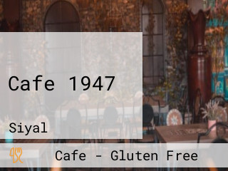 Cafe 1947