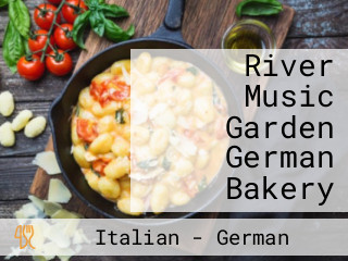 River Music Garden German Bakery