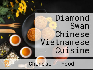 Diamond Swan Chinese Vietnamese Cuisine