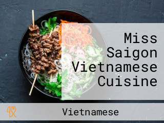 Miss Saigon Vietnamese Cuisine