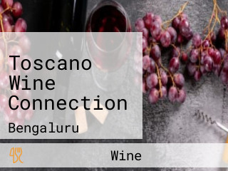 Toscano Wine Connection