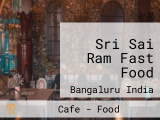 Sri Sai Ram Fast Food