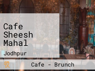 Cafe Sheesh Mahal
