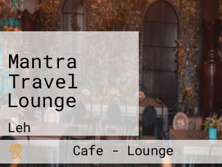 Mantra Travel Lounge