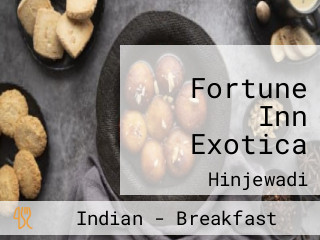 Fortune Inn Exotica
