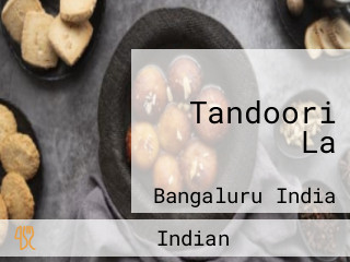 Tandoori La