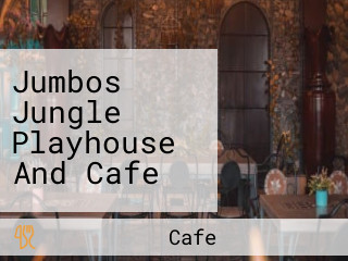 Jumbos Jungle Playhouse And Cafe