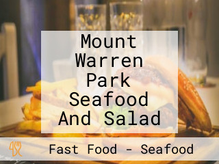 Mount Warren Park Seafood And Salad