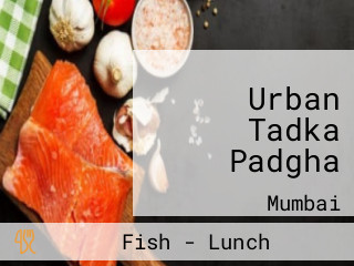Urban Tadka Padgha