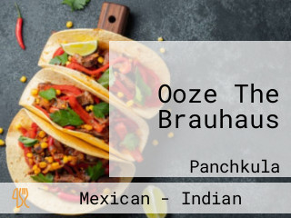 Ooze The Brauhaus