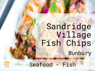 Sandridge Village Fish Chips