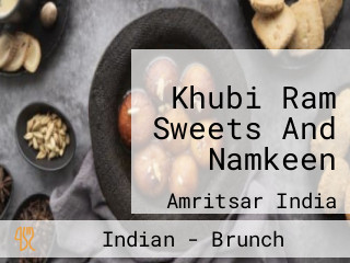 Khubi Ram Sweets And Namkeen