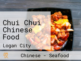 Chui Chui Chinese Food