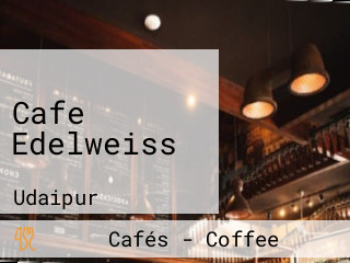 Cafe Edelweiss