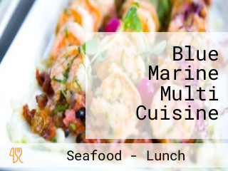 Blue Marine Multi Cuisine
