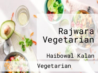 Rajwara Vegetarian