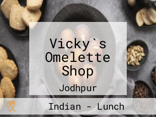 Vicky`s Omelette Shop