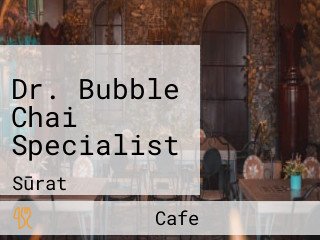 Dr. Bubble Chai Specialist