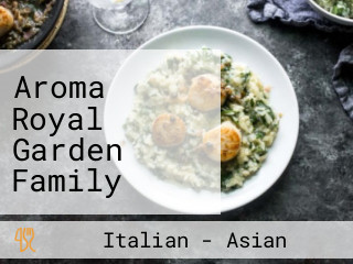 Aroma Royal Garden Family Rajasthani Italian Chinese Vegetarian