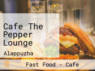 Cafe The Pepper Lounge