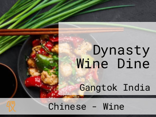 Dynasty Wine Dine
