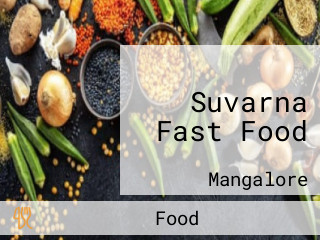 Suvarna Fast Food