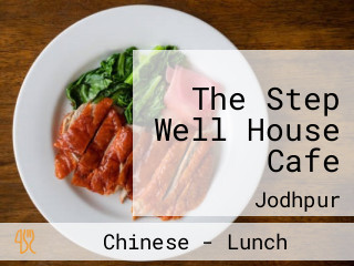 The Step Well House Cafe