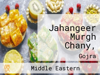 Jahangeer Murgh Chany,