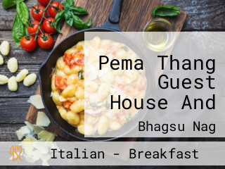 Pema Thang Guest House And