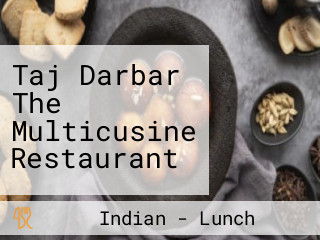 Taj Darbar The Multicusine Restaurant