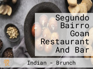 Segundo Bairro Goan Restaurant And Bar