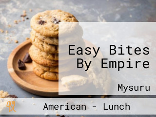 Easy Bites By Empire