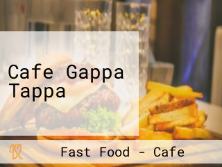 Cafe Gappa Tappa