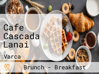 Cafe Cascada Lanai