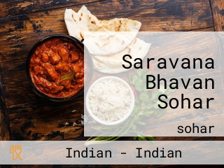 Saravana Bhavan Sohar